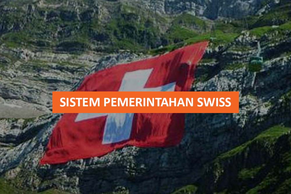 SISTEM PEMERINTAHAN SWISS