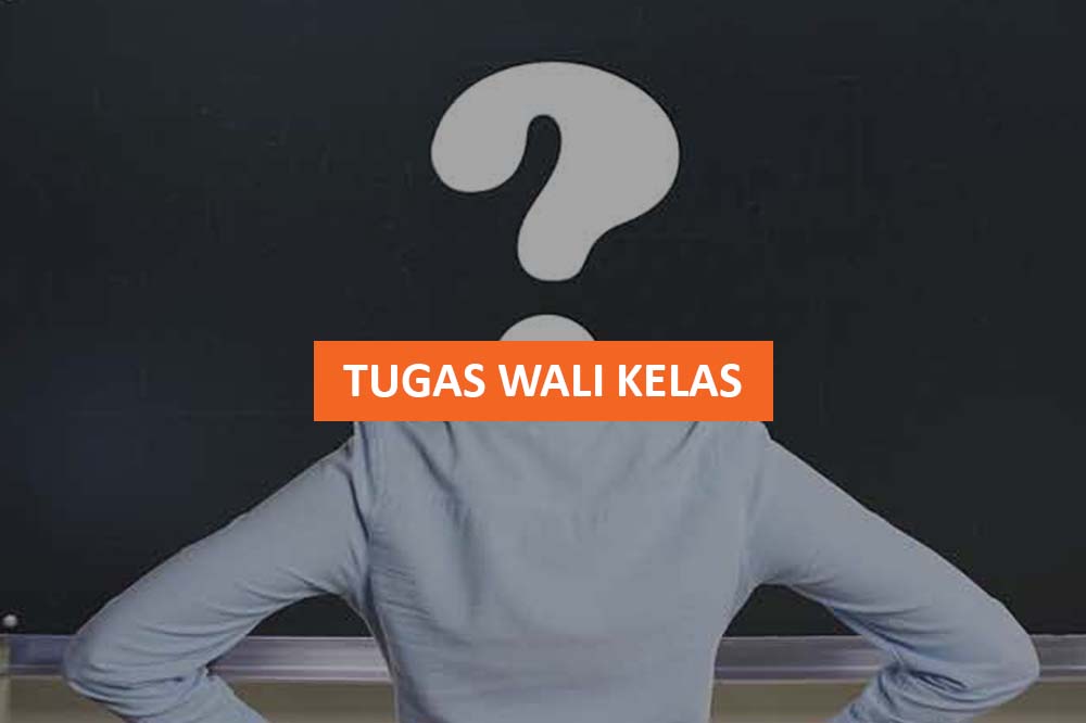 TUGAS WALI KELAS