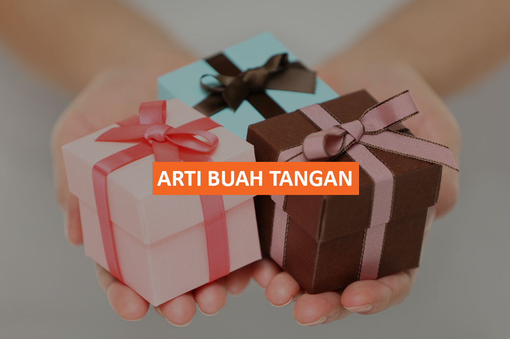 ARTI BUAH TANGAN