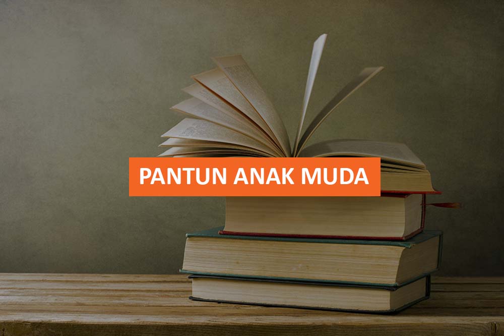 PANTUN ANAK MUDA