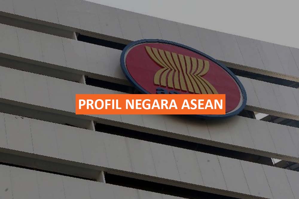 PROFIL NEGARA ASEAN