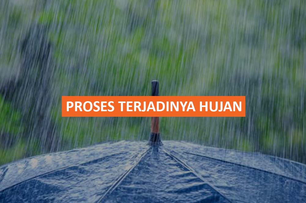 Proses Terjadinya Hujan