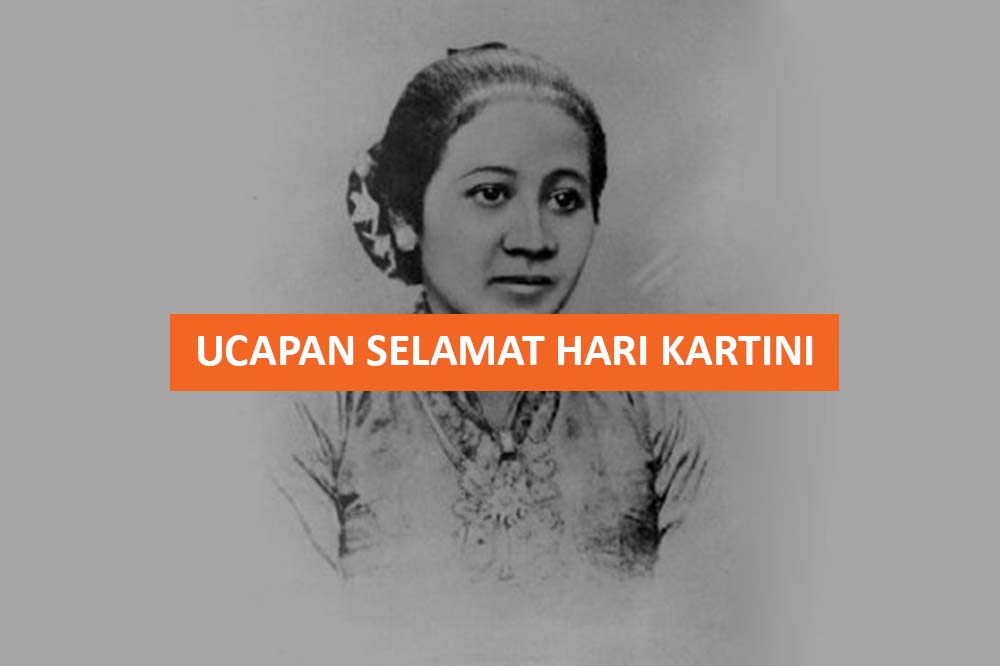 UCAPAN SELAMAT HARI KARTINI