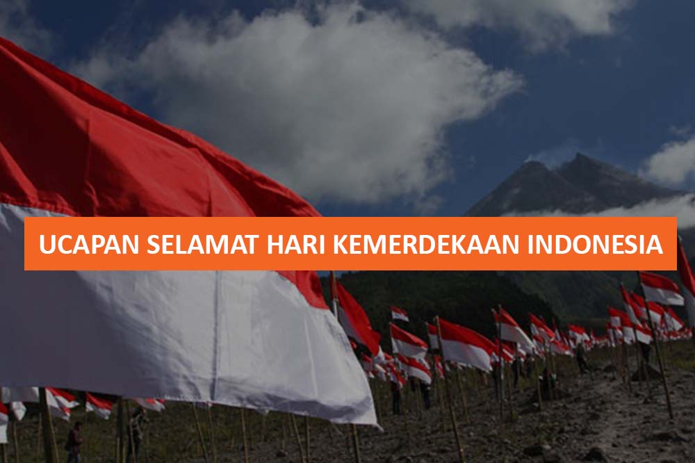 UCAPAN SELAMAT HARI KEMERDEKAAN INDONESIA