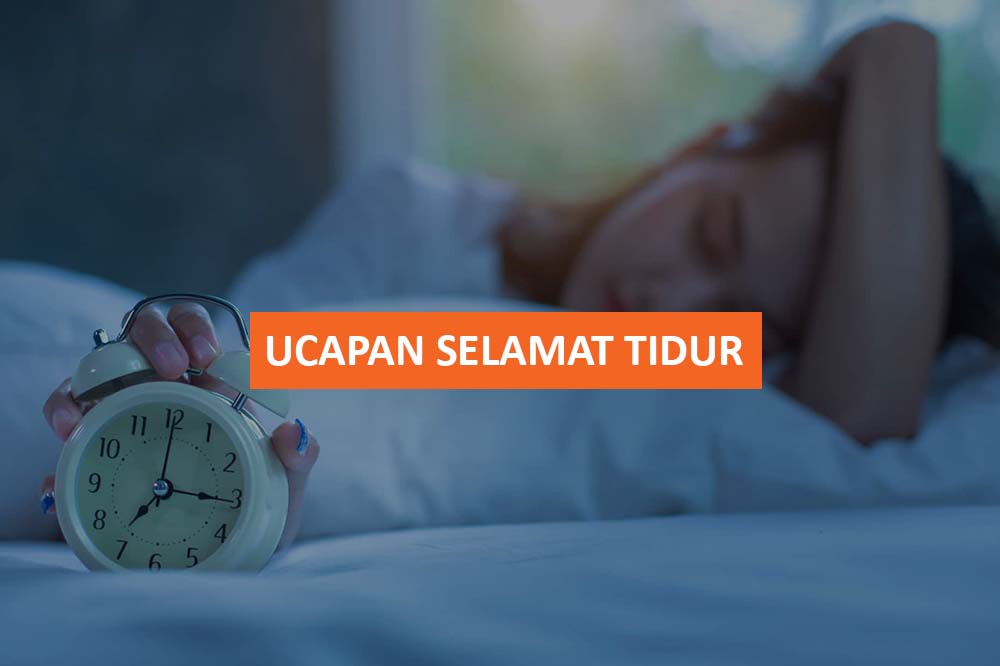 UCAPAN SELAMAT TIDUR